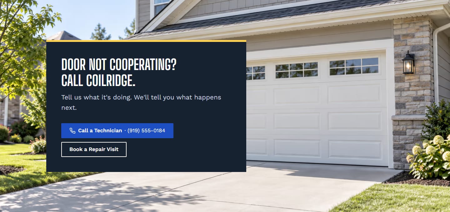 Closing band titled Door not cooperating? Call Coilridge., a steel navy panel with both actions over a photograph of a white sectional garage door on a suburban house.