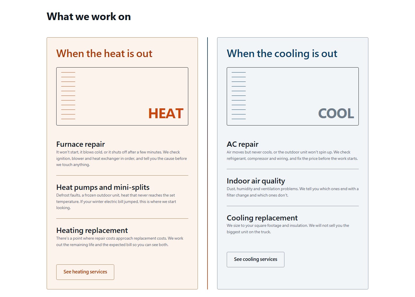 "What we work on": two side-by-side tracks, "When the heat is out" on a warm cream panel and "When the cooling is out" on a cool grey panel, each with three services and its own button.